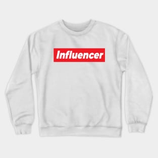 Influencer Crewneck Sweatshirt